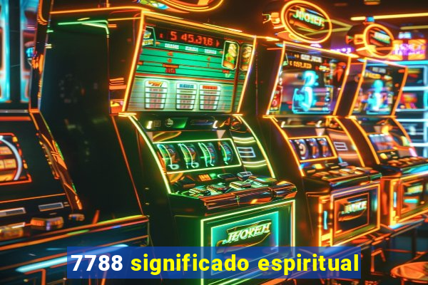 7788 significado espiritual